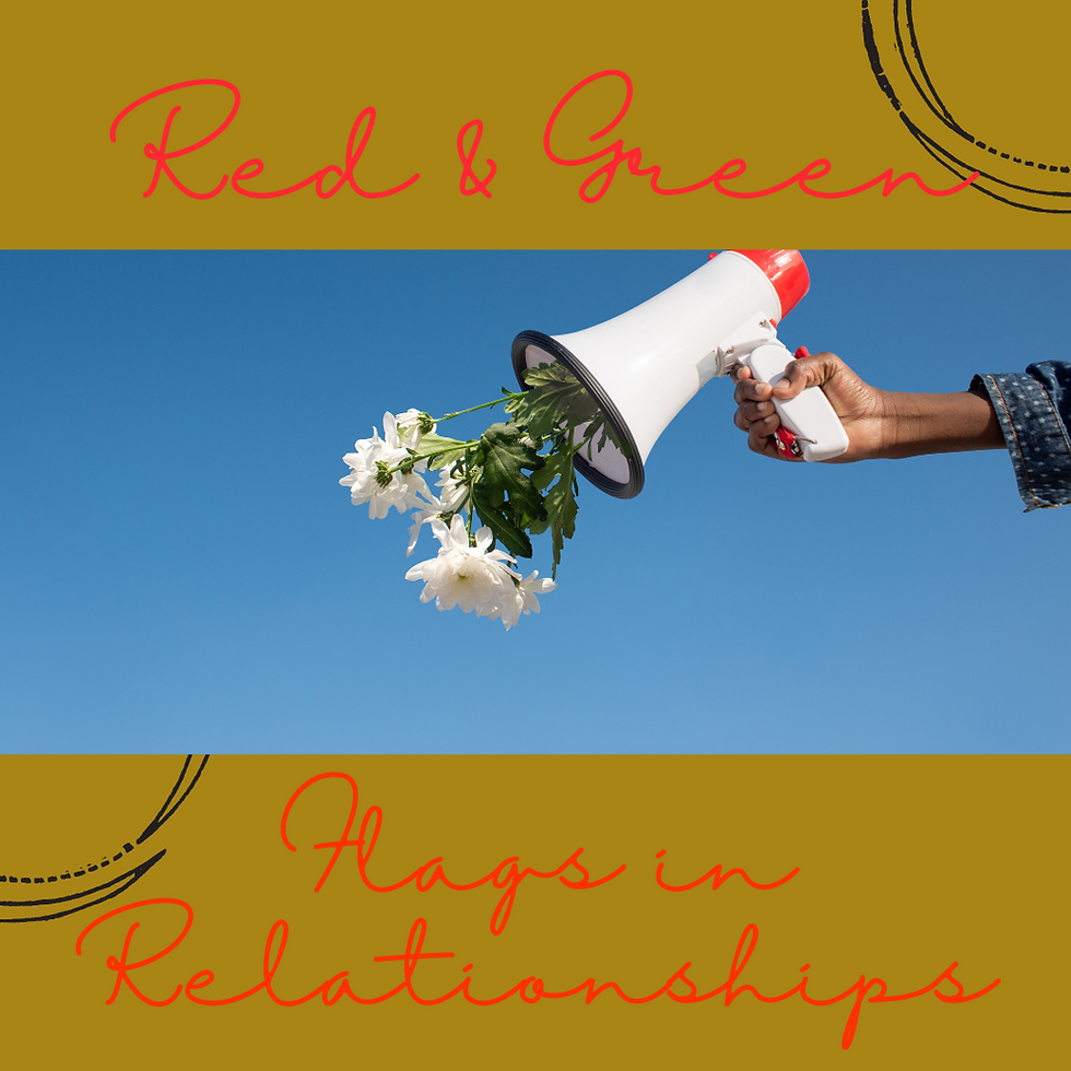 Red & Green Flags in Relationships 