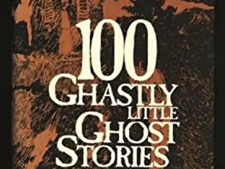 100 Ghastly Little Ghost Stories