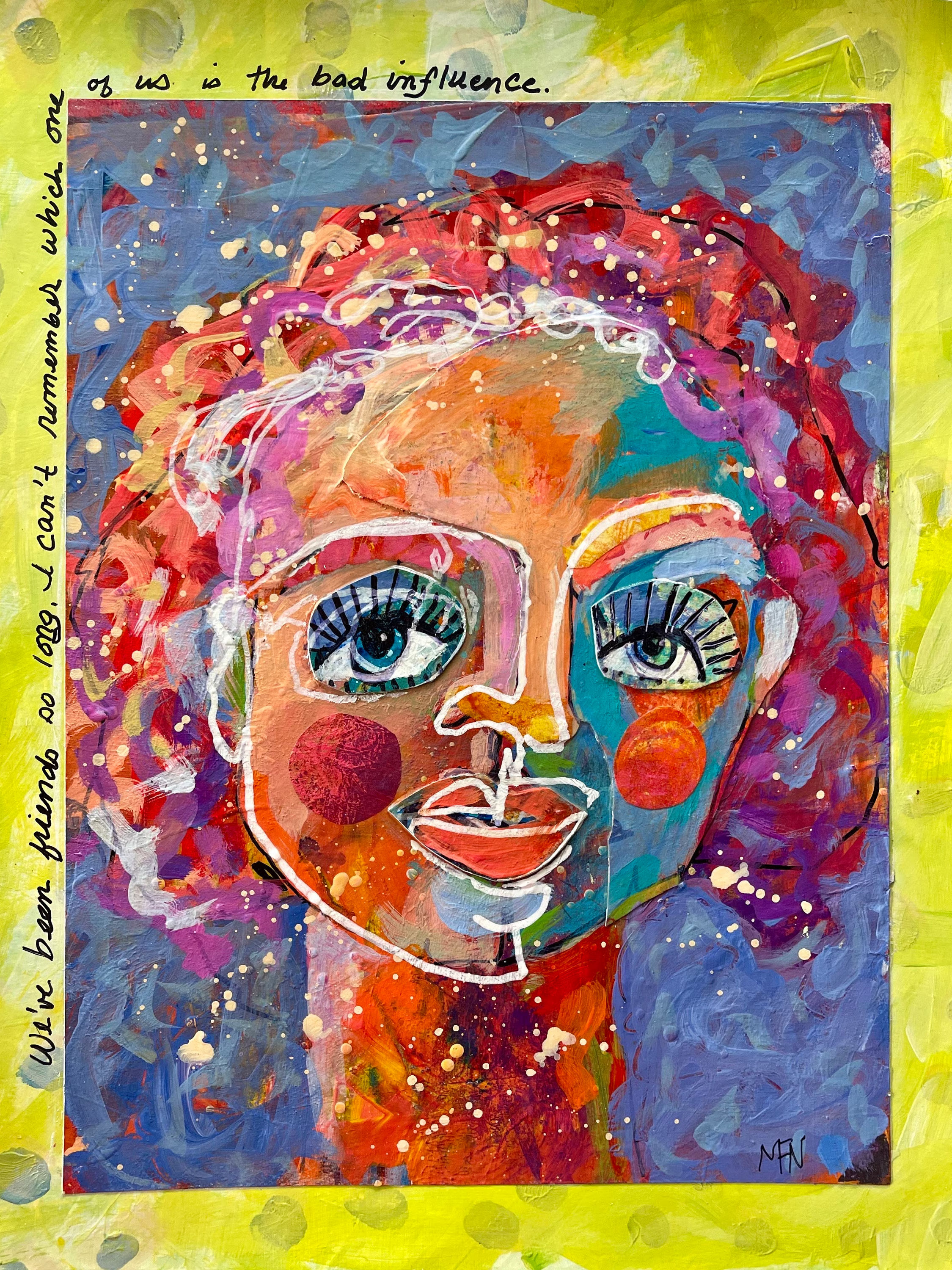 We’ve been friends so long, I can’t remember which...bad influence 11" x 14"