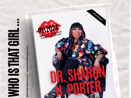 Women In Media To Watch In 2024: That Girl, Dr. Sharon H. Porter