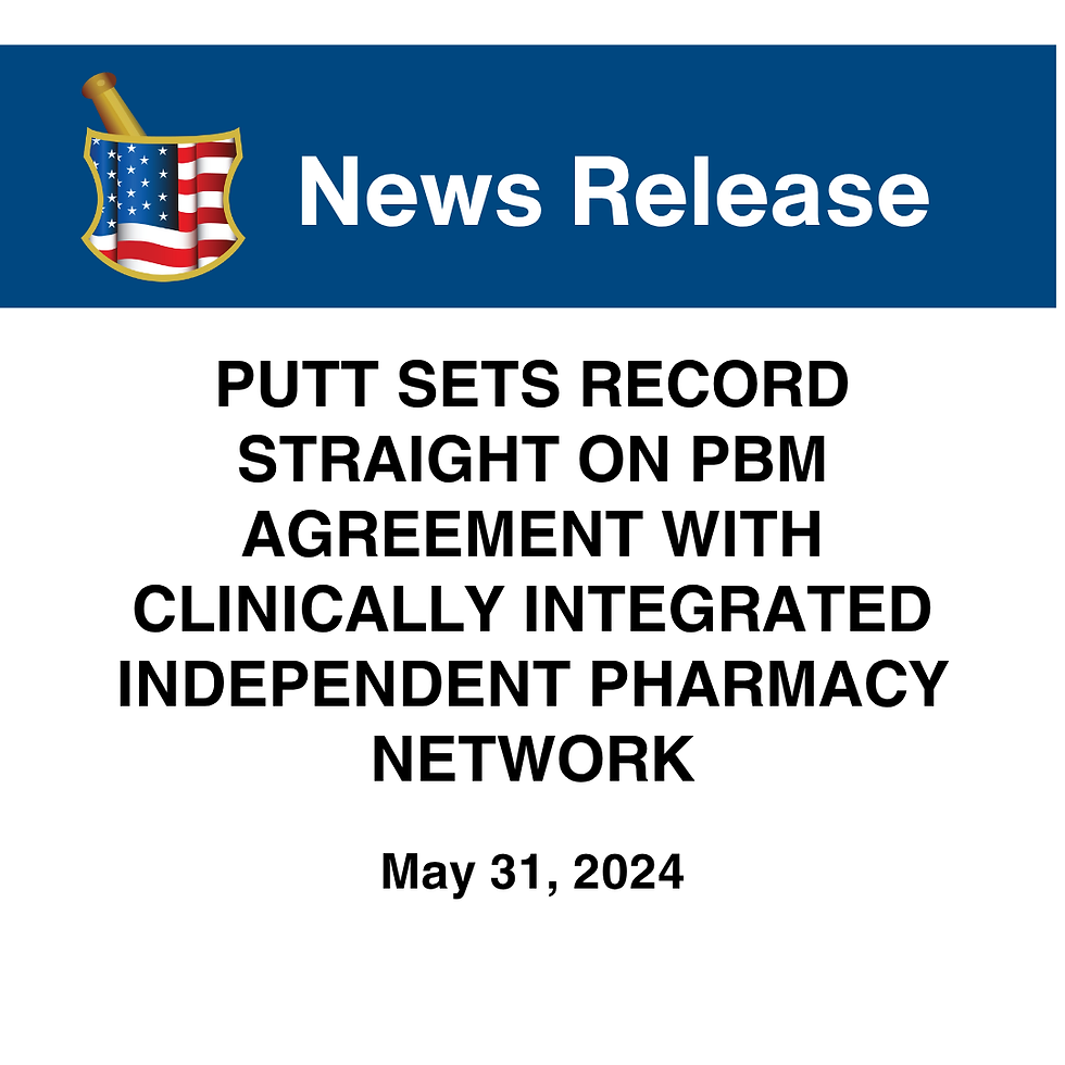 Press Release | PUTT Sets Record Straight on PBM Agreement with  Clinically Integrated Independent Pharmacy Network
