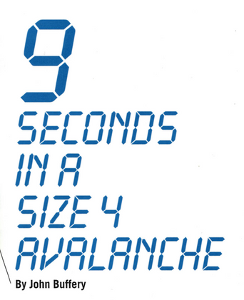 9 seconds in a size 4 avalanche by john buffery