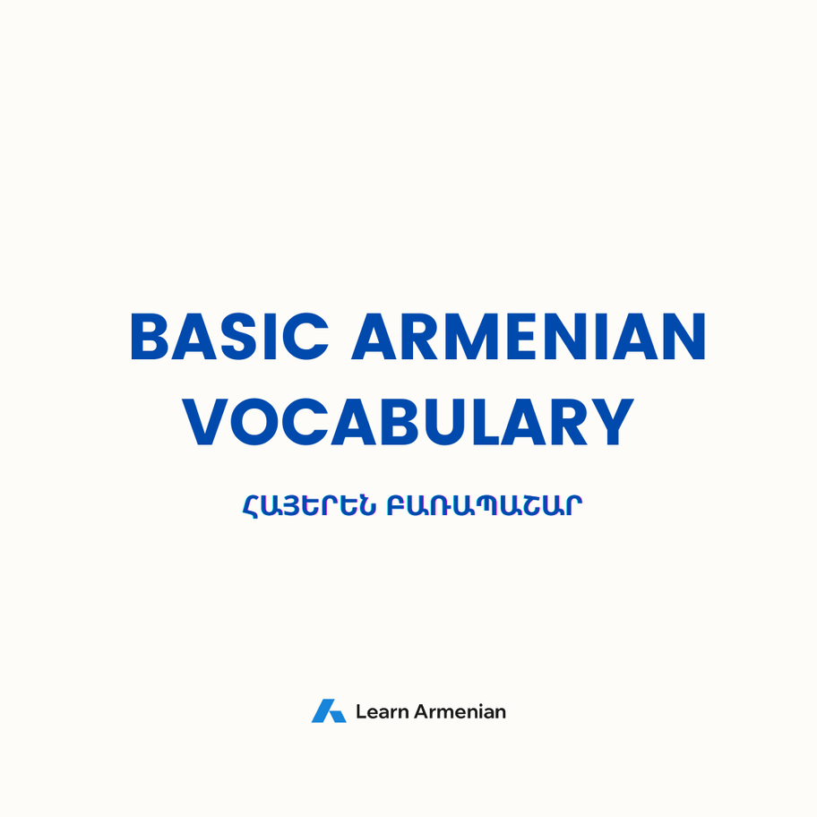 Basic ARMENIAN VOCABULARY