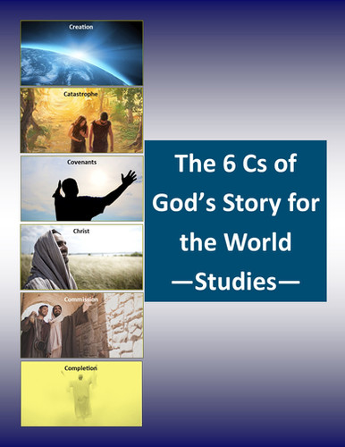 The 6 Cs of God's Story for the World - Studies | WGS Ministries