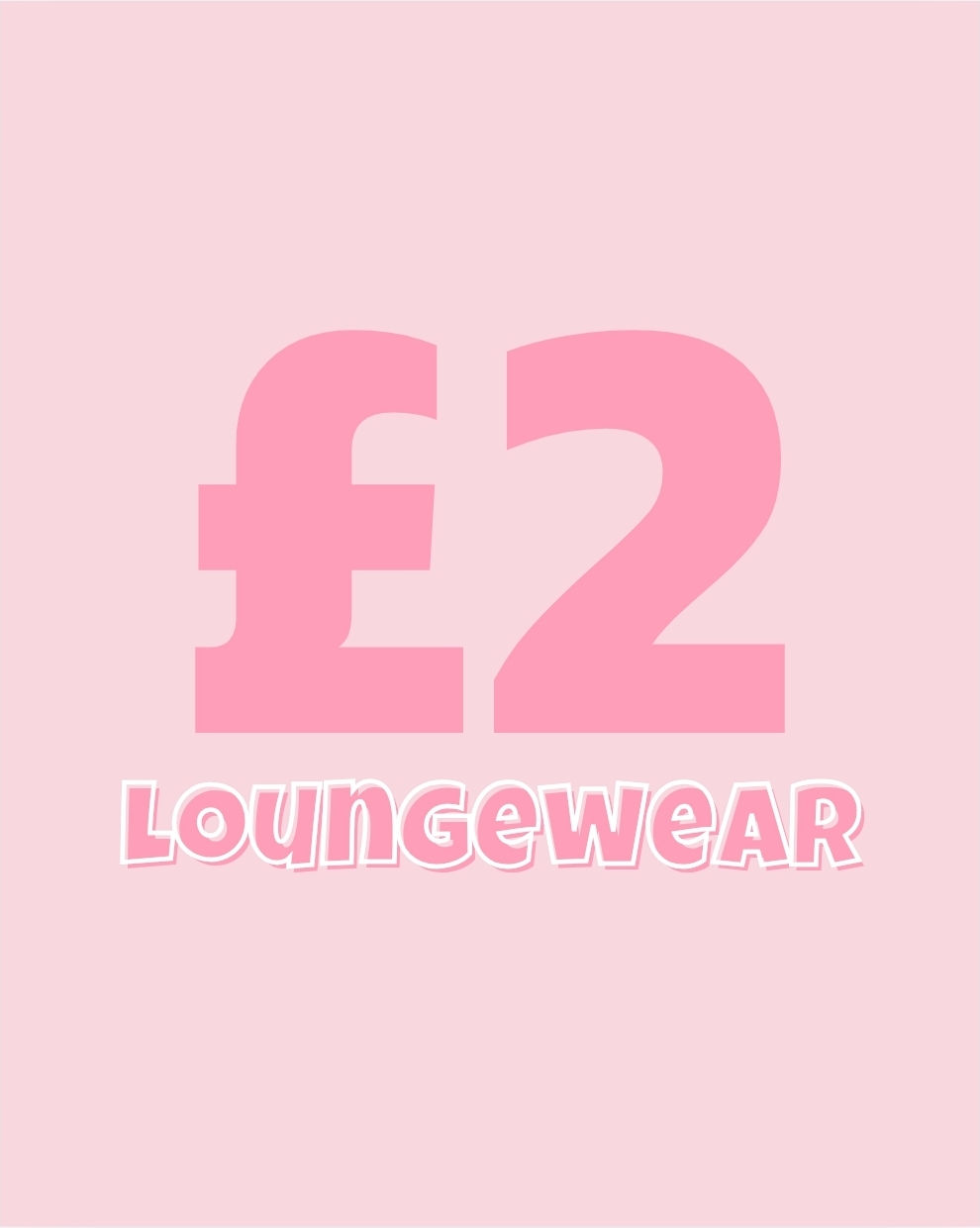 £2 Loungewear 