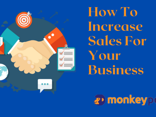 How To Increase Sales For Your Business