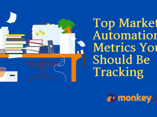 Top Marketing Automation Metrics You Should Be Tracking