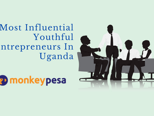 Most Influential Youthful Entrepreneurs In Uganda