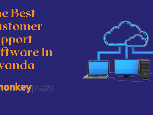 The Best Customer Support Software In Rwanda