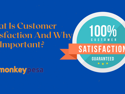 What Is Customer Satisfaction And Why Is It Important?