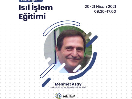 Online Isıl İşlem Eğitimi (20-21 Nisan 2021)