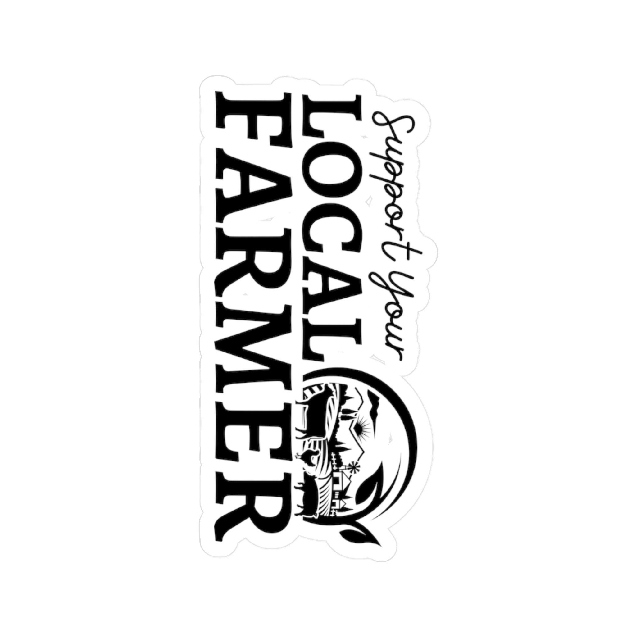 Vinyl Decal "Support Your Local Farmer"