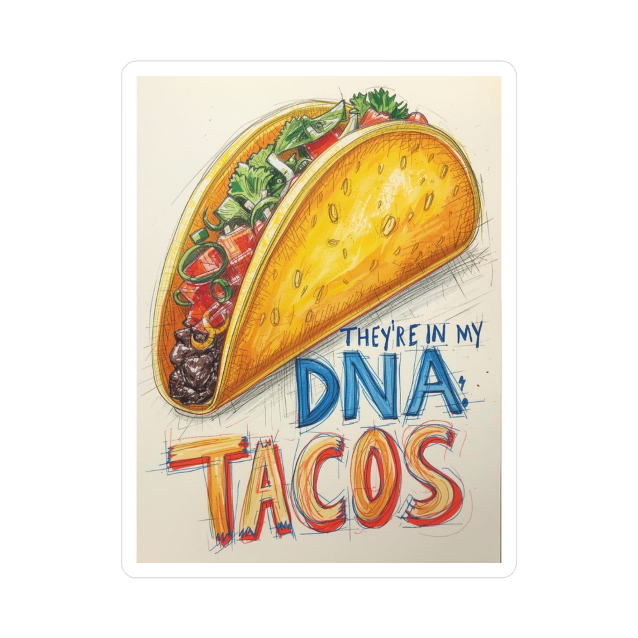 Fun Taco-Themed Vinyl Decal with "They're in My DNA: Tacos"