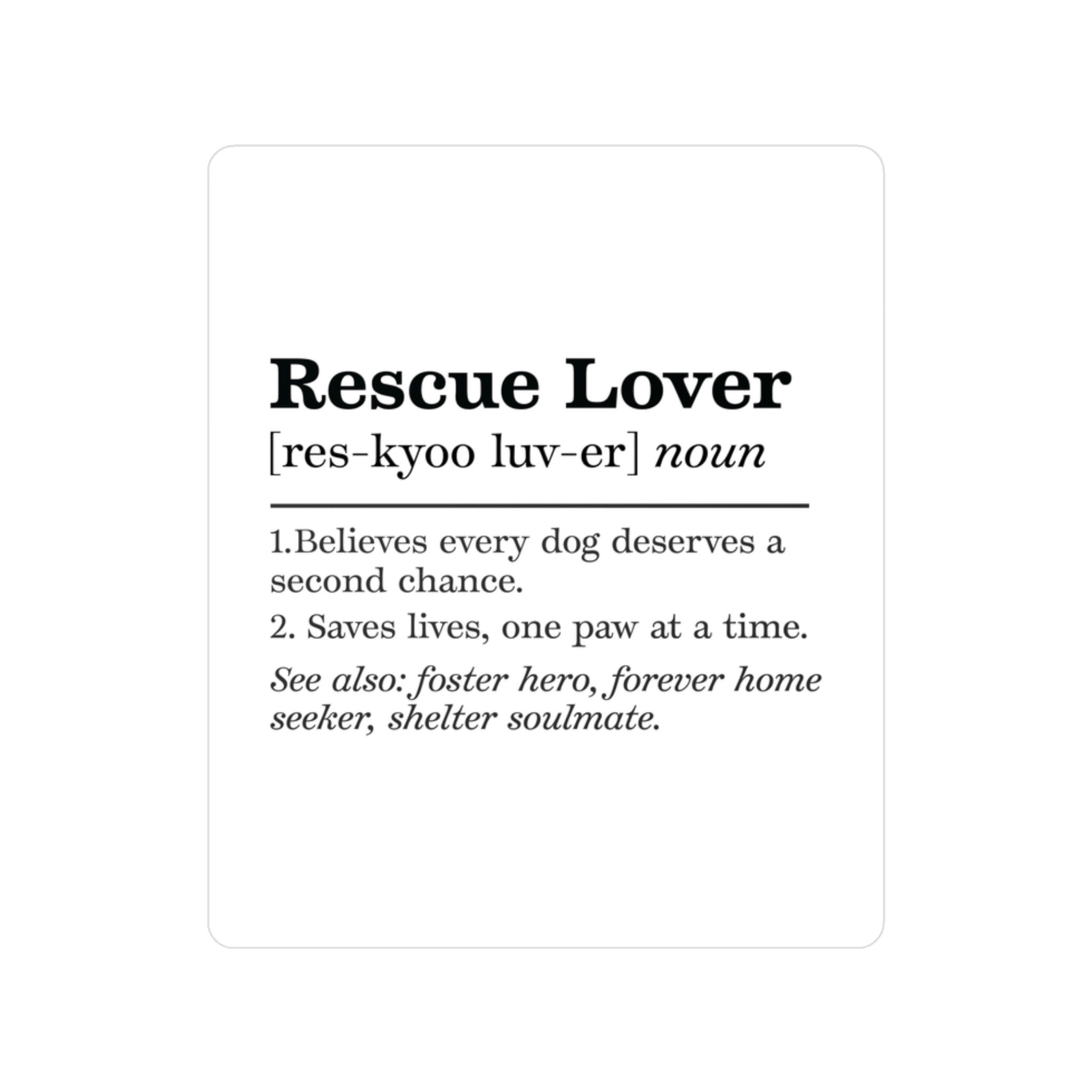 Dog Lover and Rescue-Themed Vinyl Decal "Rescue Lover" Definition,