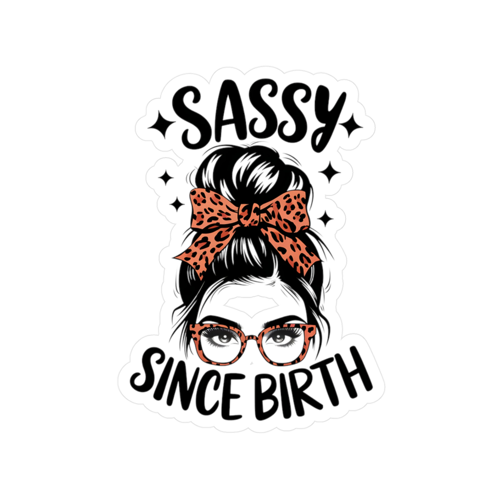 Fun "Sassy Since Birth" Vinyl Decal Sticker Bumper Sticker