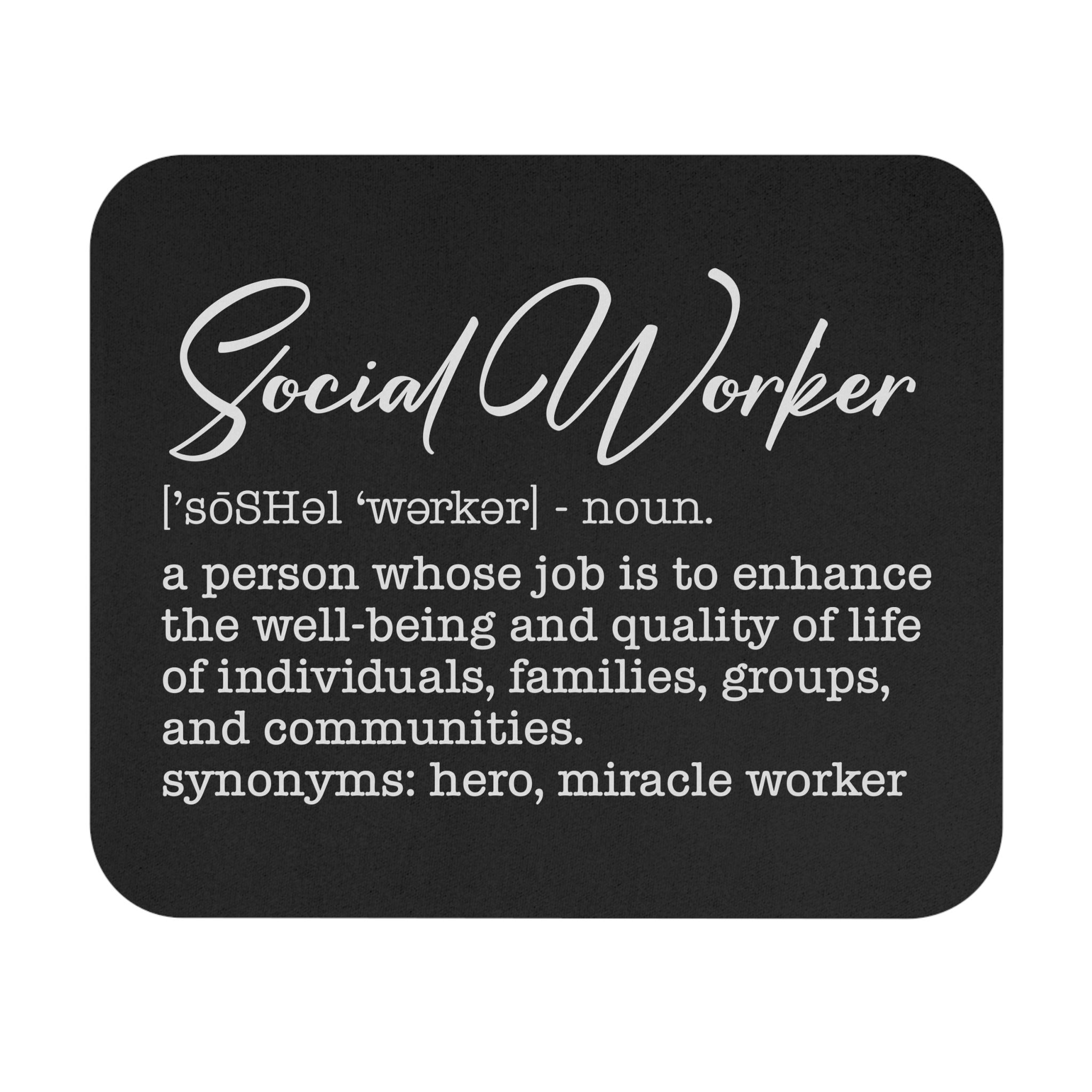 Mouse Pad with Positive Social Worker Definition