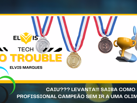 #46 - Caiu??? Levanta!!! Saiba Como ser um Profissional Campeão sem ir a uma Olimpíada.