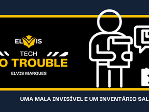 #61 - Uma Mala Invisível e um Inventário salvador