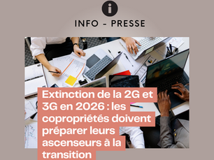Extinction de la 2G et 3G en 2026 : les copropriétés doivent préparer leurs ascenseurs à la transition
