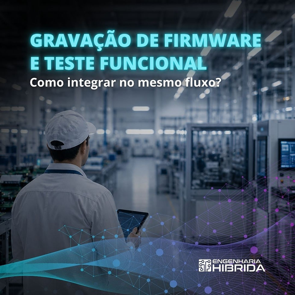 Como integrar gravação de firmware e teste funcional no mesmo fluxo?