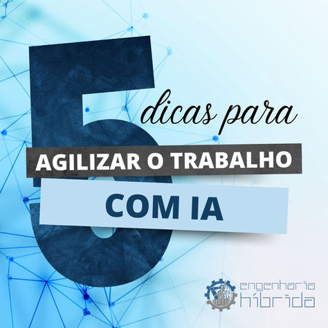 5 Dicas Fáceis: Como Agilizar o Trabalho com Inteligência Artificial