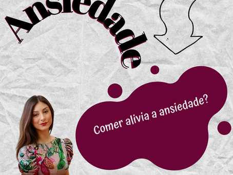 Comer alivia a ansiedade?
