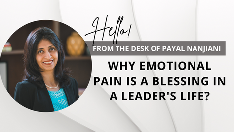 Why Emotional Pain is a Blessing in a Leader's life?