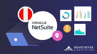 NetSuite Localization for Peru: SUNAT Compliance and Centralized Financial Control