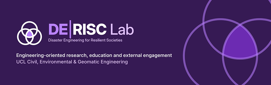 DE|RISC Lab: Disaster Engineering for Resilient Societies. Engineering-oriented research, education and external engagement, UCL Civil, Environmental & Geomatic Engineering.