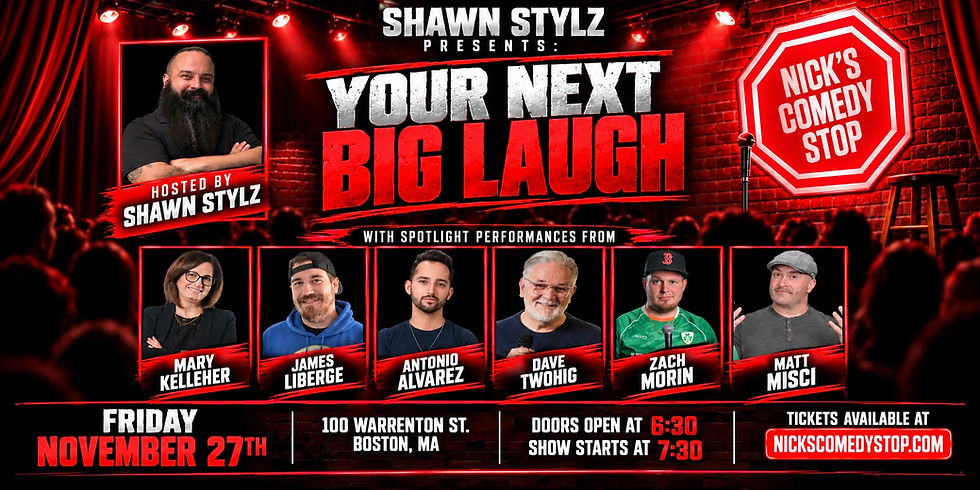 SPECIAL EVENT “YOUR NEXT BIG LAUGH” LIVE at Nick’s Comedy Stop 11/27 
