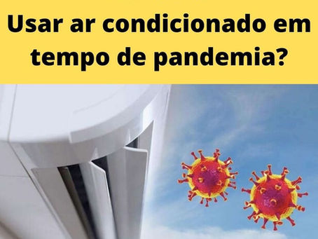 Usar o ar condicionado em tempo de pandemia?