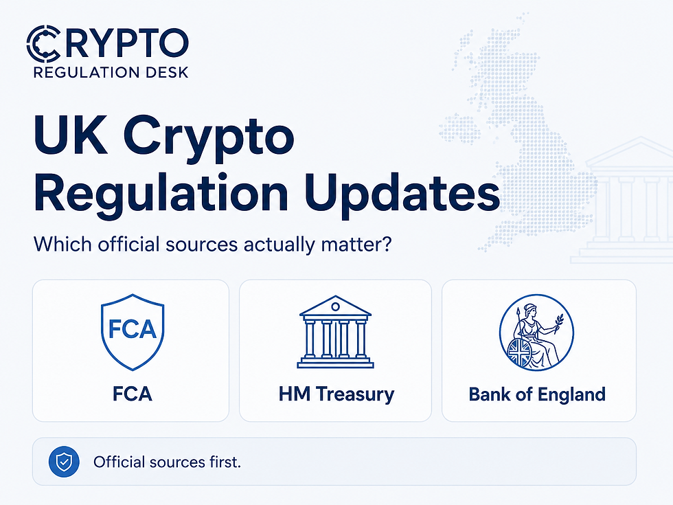 UK crypto regulation updates showing key official sources FCA, HM Treasury and Bank of England.