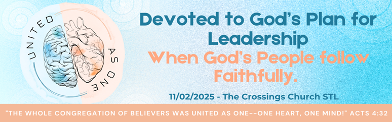 Devoted To God's Plan For Leadership - When God's People Follow Faithfully