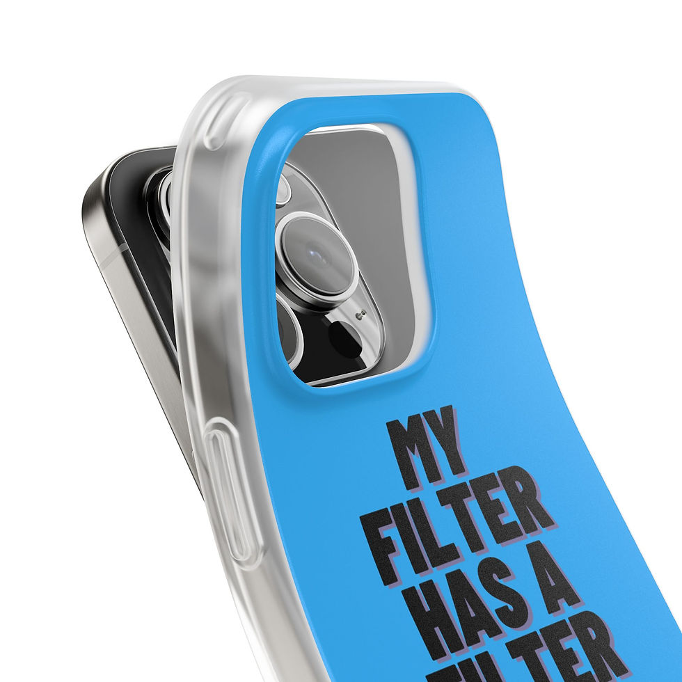 Thumbnail: My filter has a filter Phone Case