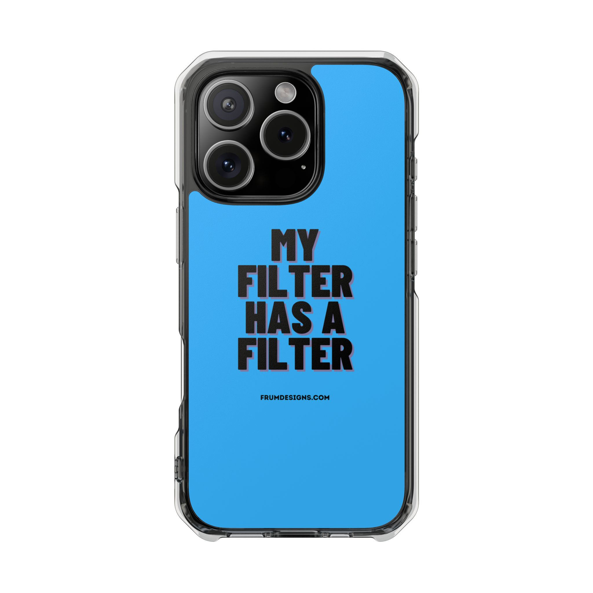 My filter has a filter Magsafe phone case