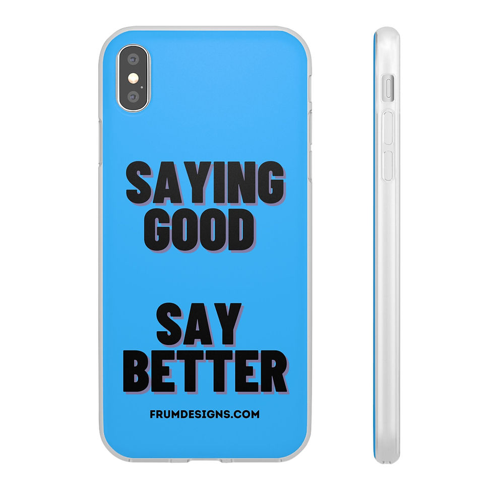Thumbnail: Saying good Say better Phone Case