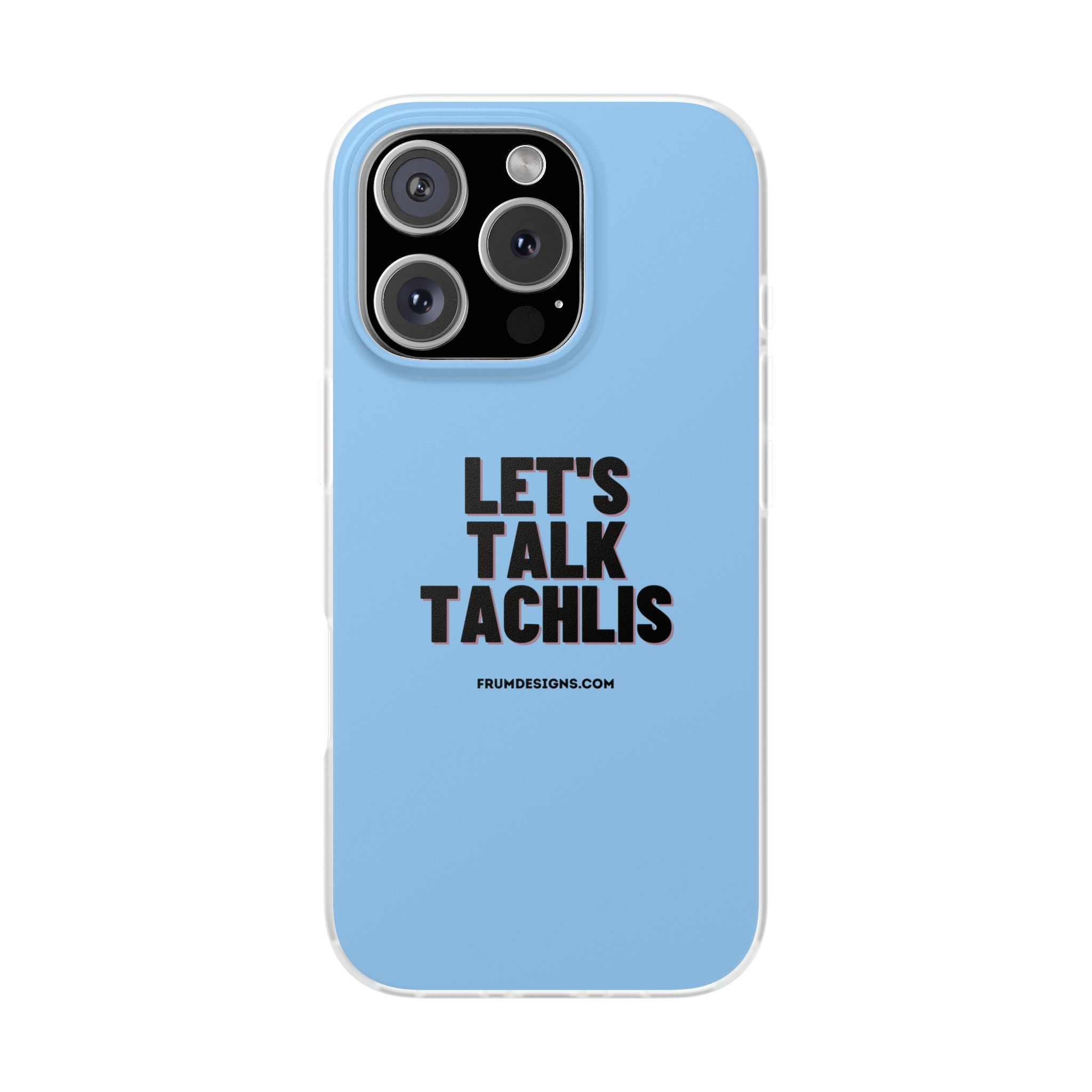 Let’s Talk Tachlis Phone Case