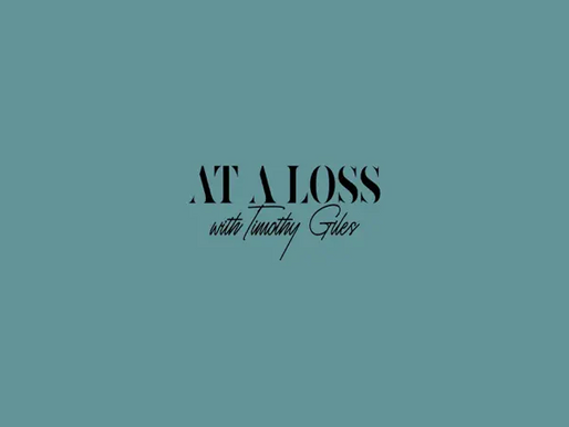 At a Loss Podcast - Timothy Giles