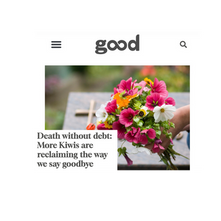 Good Magazine: Death without debt: More Kiwis are reclaiming the way we say goodbye