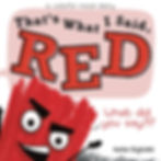 That's What I Said, Red