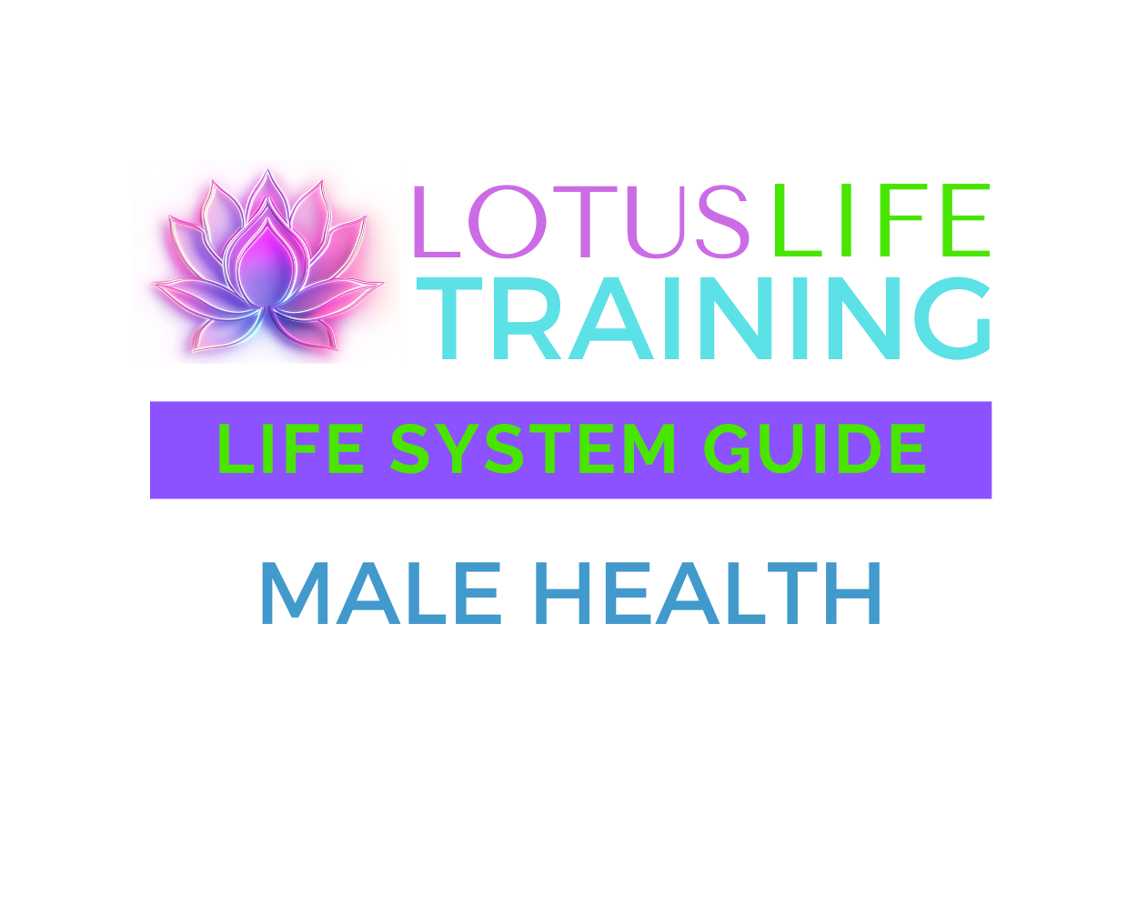 Male Health - Lotus LIFE Guide