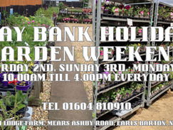 MAY BANK HOLIDAY GARDEN WEEKEND.