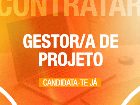 Candidaturas abertas | Gestor de Projetos