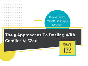 The 5 Approaches To Dealing With Conflict At Work