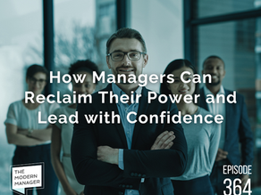 How Managers Can Reclaim Their Power and Lead with Confidence