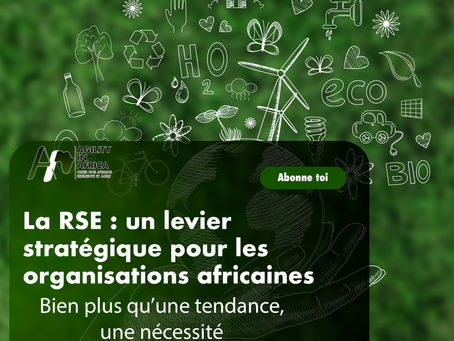 La RSE : un levier stratégique pour les organisations africaines