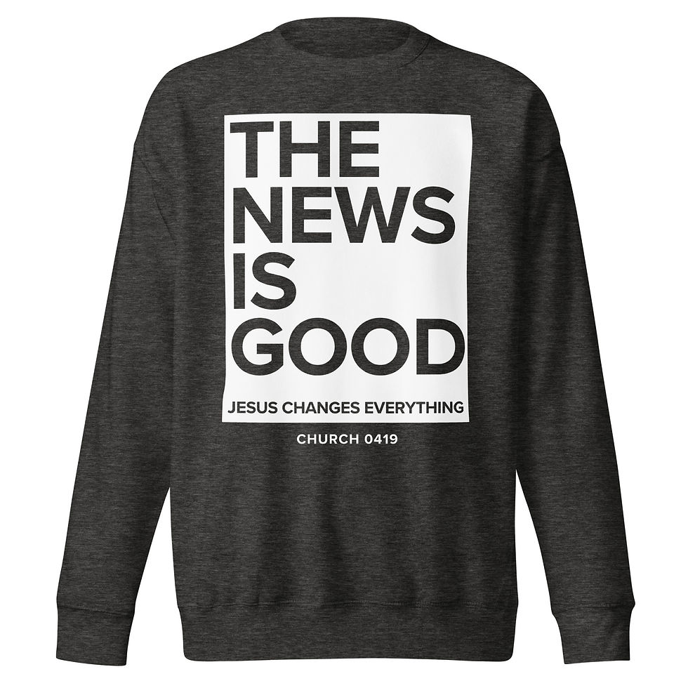 Thumbnail: The News Is Good Crewneck - Front Print