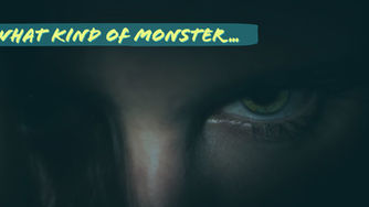 What Kind of Monster...