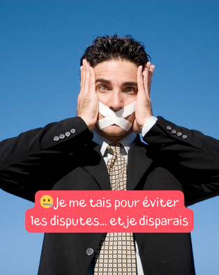 🤐 Je me tais pour éviter les disputes… et je disparais