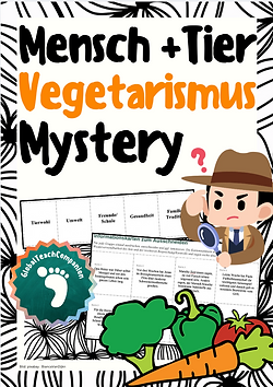 Mystery "Mensch und Tier" - Vegetarismus - Ethik/Praktische Philosophie, Klasse 5/6